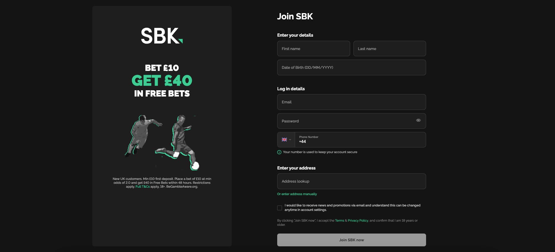 how to sign up to SBK Screenshot of SBK's sign-up page featuring a promotional banner on the left that says "Bet £10 Get £40 in Free Bets" alongside images of two footballers. The right side displays a registration form requesting the user's first name, last name, date of birth, email, password, phone number, and address, with a checkbox to opt into email promotions and a button labeled "Join SBK now."